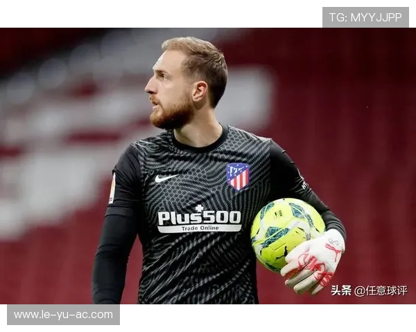 奥布拉克:马竞一生一队的门神传奇 奥布拉克:马竞一生一队的门神传奇